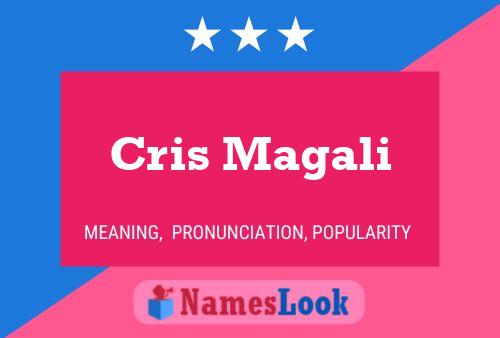 Cris Magali 名字海报