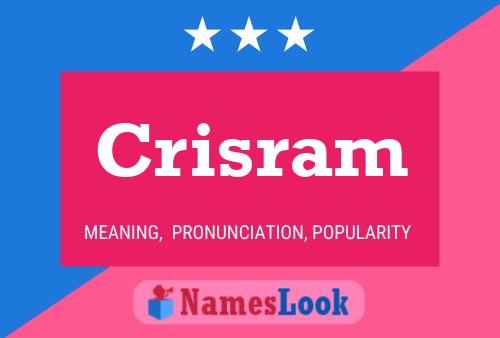 Crisram 名字海报