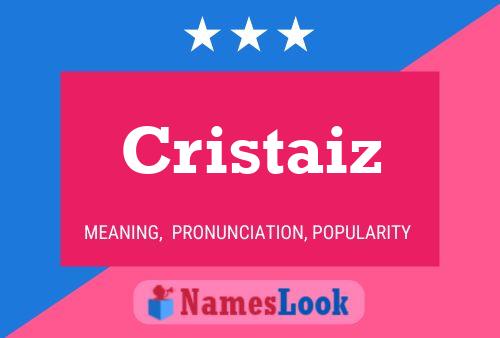 Cristaiz 名字海报