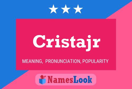 Cristajr 名字海报