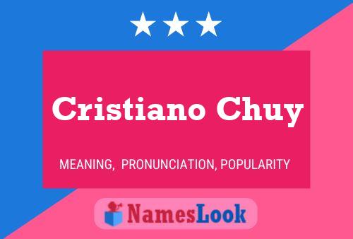 Cristiano Chuy 名字海报