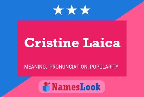 Cristine Laica 名字海报