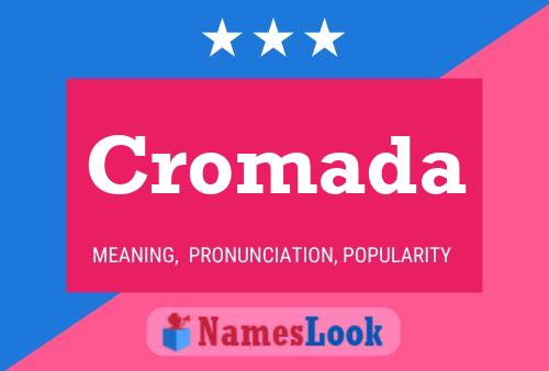 Cromada 名字海报