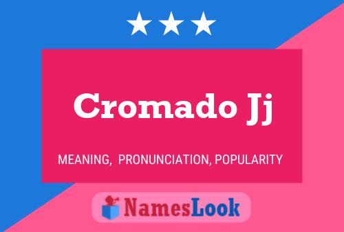 Cromado Jj 名字海报