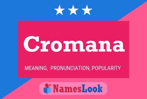 Cromana 名字海报