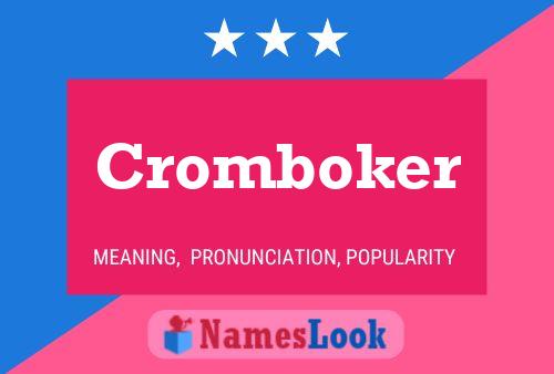 Cromboker 名字海报