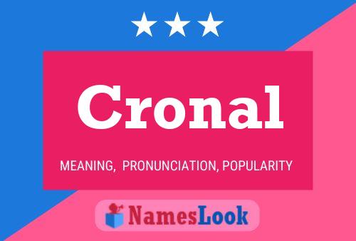 Cronal 名字海报