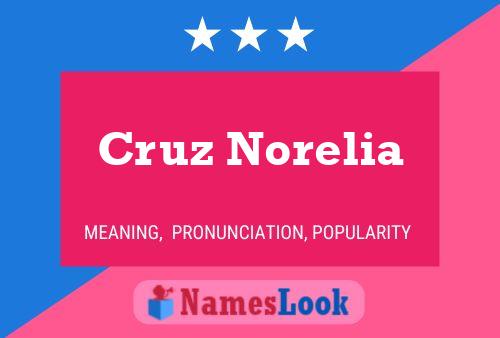 Cruz Norelia 名字海报