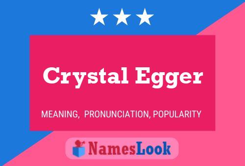 Crystal Egger 名字海报