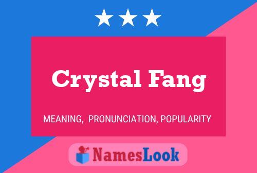 Crystal Fang 名字海报