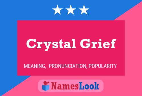 Crystal Grief 名字海报