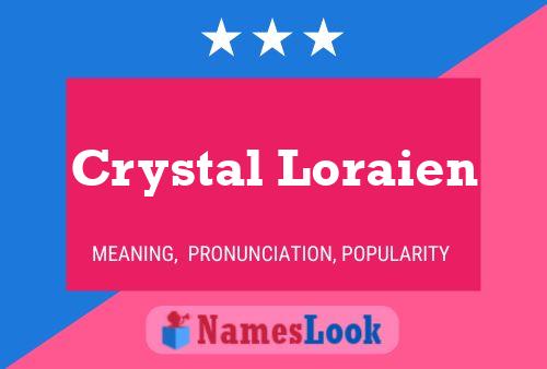 Crystal Loraien 名字海报