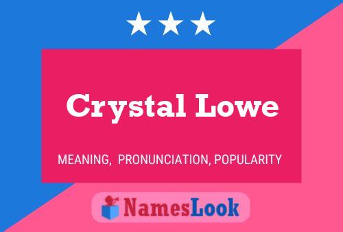 Crystal Lowe 名字海报