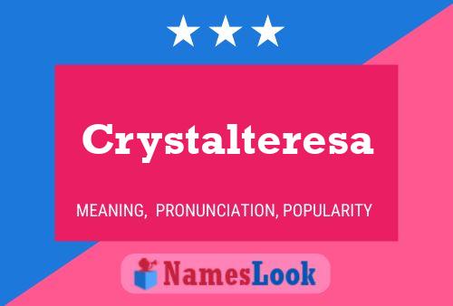 Crystalteresa 名字海报