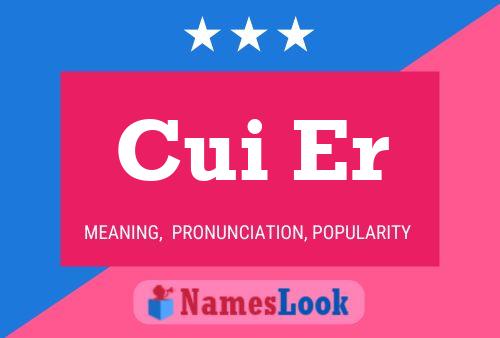 Cui Er 名字海报