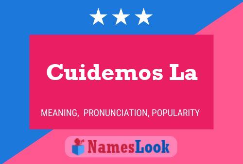 Cuidemos La 名字海报