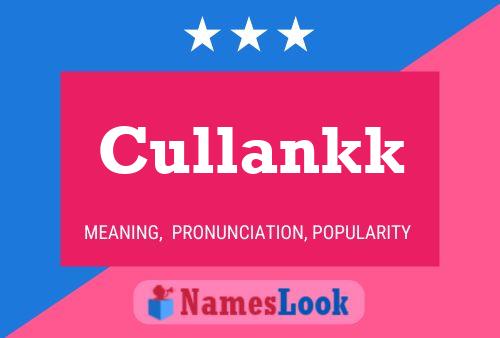 Cullankk 名字海报