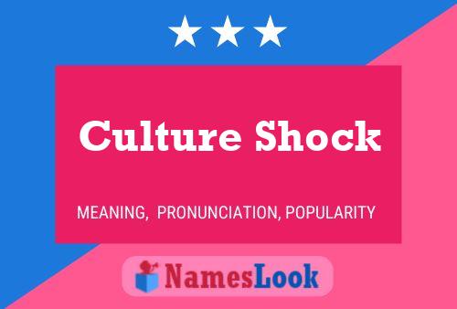 Culture Shock 名字海报