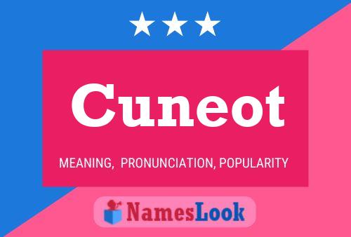 Cuneot 名字海报