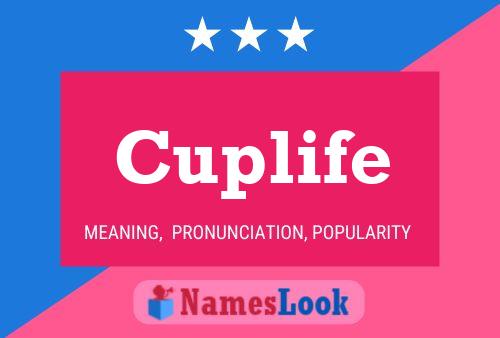 Cuplife 名字海报