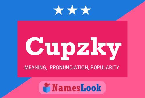 Cupzky 名字海报