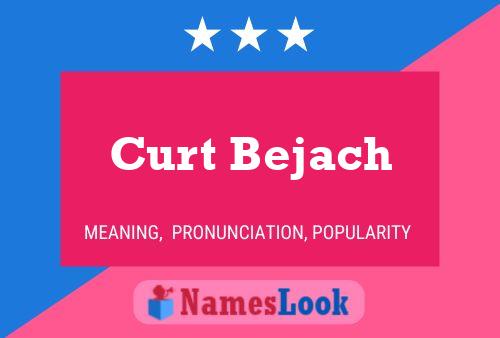 Curt Bejach 名字海报