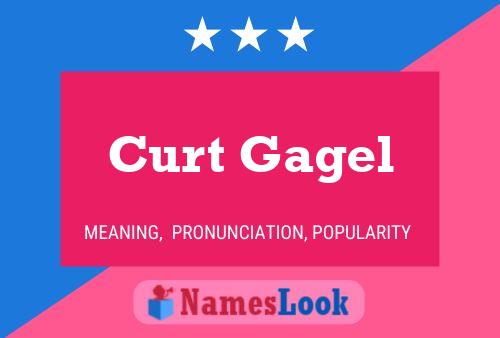 Curt Gagel 名字海报