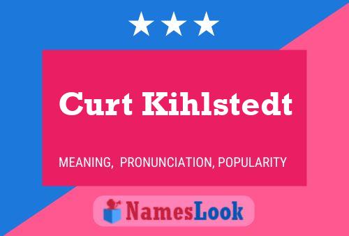 Curt Kihlstedt 名字海报