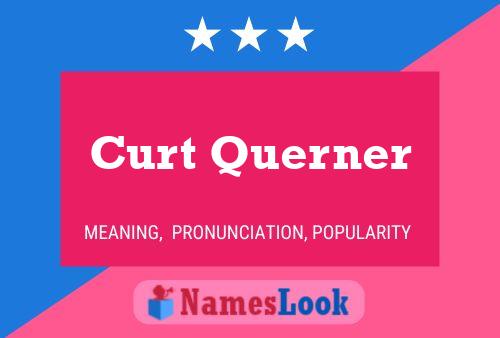 Curt Querner 名字海报