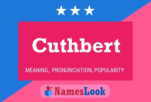 Cuthbert 名字海报