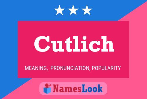 Cutlich 名字海报