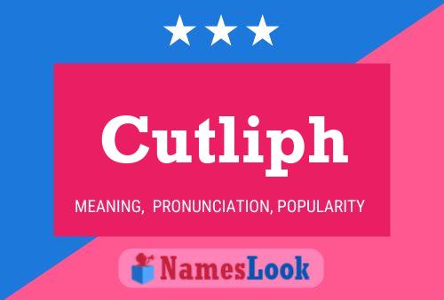 Cutliph 名字海报