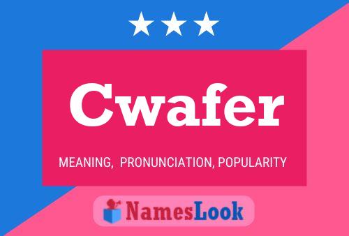 Cwafer 名字海报