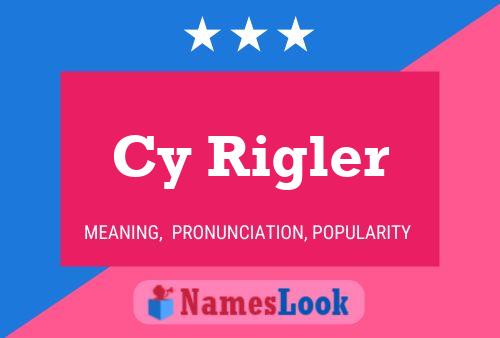 Cy Rigler 名字海报