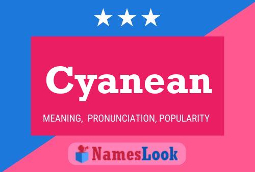 Cyanean 名字海报