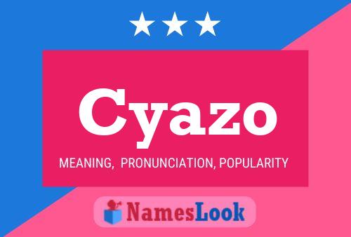 Cyazo 名字海报