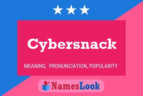 Cybersnack 名字海报