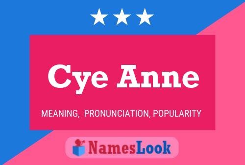 Cye Anne 名字海报