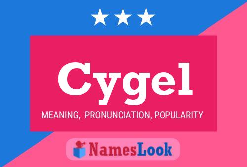 Cygel 名字海报