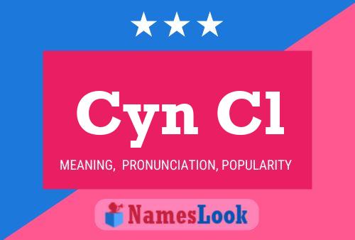 Cyn Cl 名字海报