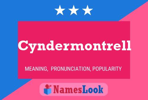 Cyndermontrell 名字海报