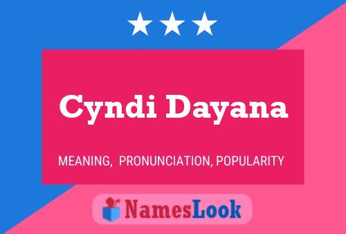 Cyndi Dayana 名字海报