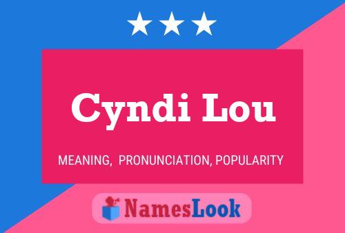 Cyndi Lou 名字海报