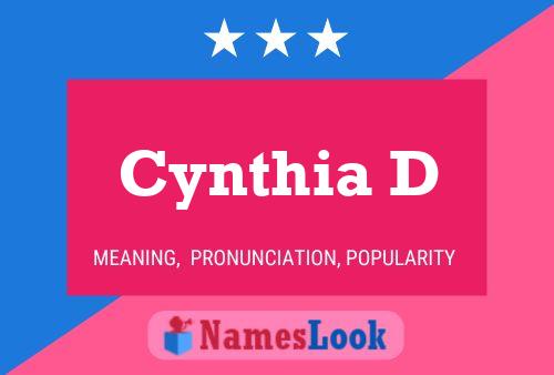 Cynthia D 名字海报