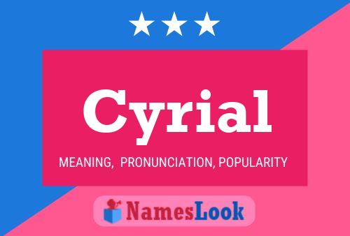 Cyrial 名字海报