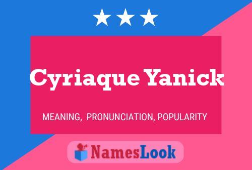 Cyriaque Yanick 名字海报