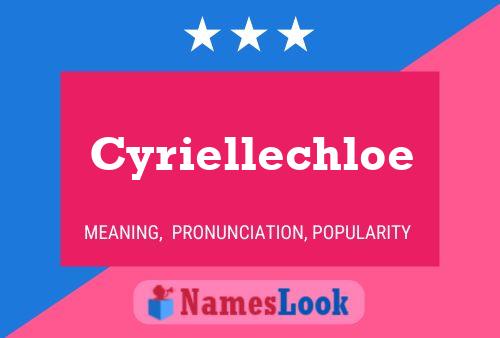 Cyriellechloe 名字海报