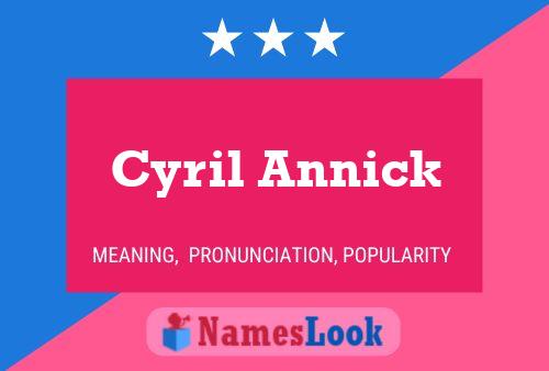 Cyril Annick 名字海报