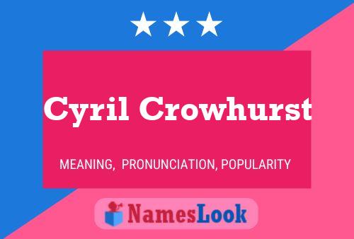 Cyril Crowhurst 名字海报