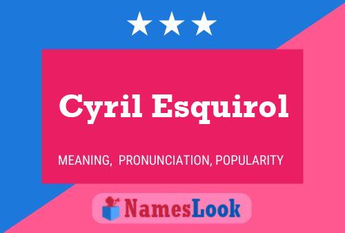 Cyril Esquirol 名字海报